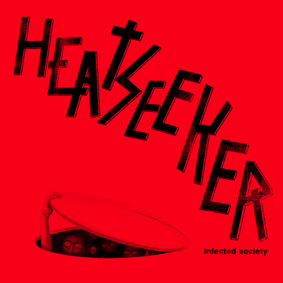 HEATSEEKER Infected society 12