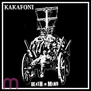 Kakafoni - Death in Mind LP