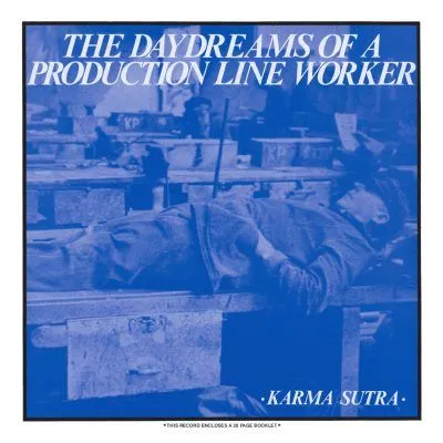 Karma Sutra The Daydreams of a Production Line Worker LP