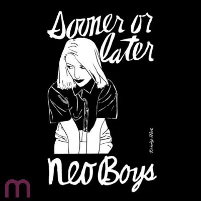 Neo Boys - Sooner or Later DoLp