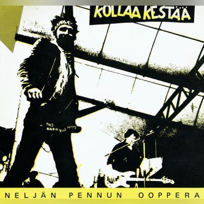 Kollaa Kestää - Neljän Pennun Ooppera LP