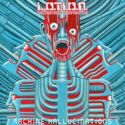 L.O.T.I.O.N. Multinational Corporation - Machine Hallucinations LP (Pre-Order)