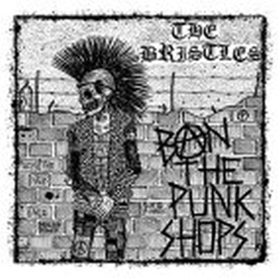 The Bristles - Ban the Punkshops LP