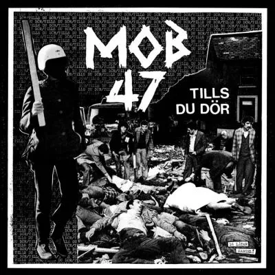 Mob 47: Tills Du Dör 12 (US pressing)