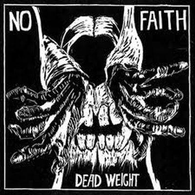 NO FAITH - Dead Weight EP