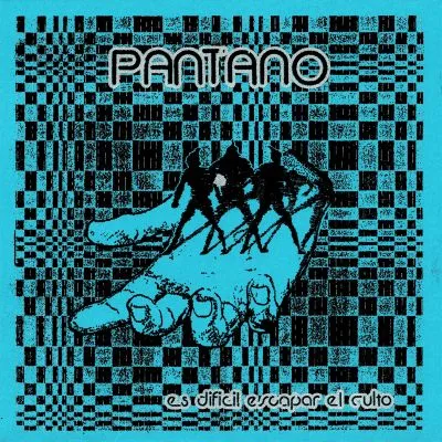 Pantano - Es dificil escapar el culto EP