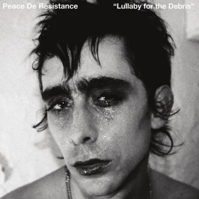 Peace De Résistance - Lullaby For the Debris LP