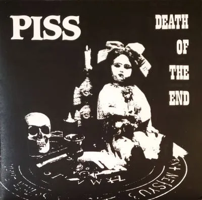Piss - Death Of The End 7
