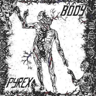 PYREX – Body LP
