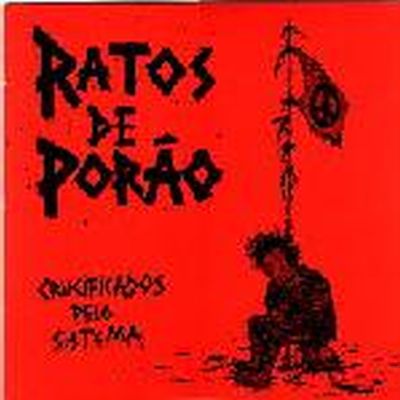 Ratos de Porao - Crucificados Pelo Systema Lp