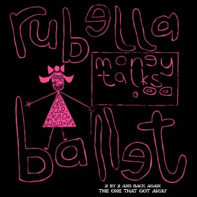 Rubella Ballet - Money Talks LP