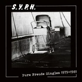 S.Y.P.H. - Pure Freude Singles 1979 - 1981 LP