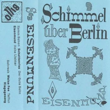 Schimmel über Berlin - Eisenmund Tape