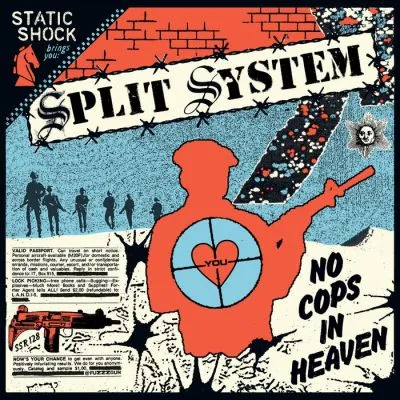 SPLIT SYSTEM - No Cops In Heaven / Pull The Trigger 7 (blue vinyl)