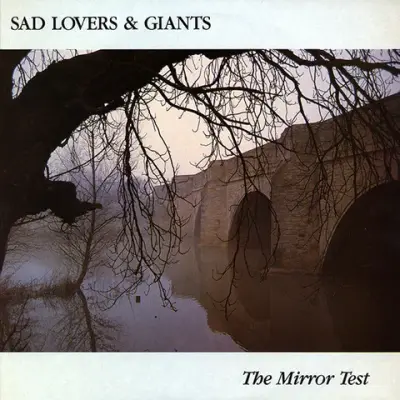 SAD LOVERS & GIANTS - THE MIRROR TEST LP