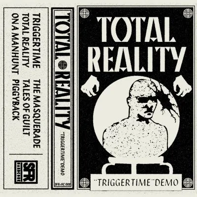 TOTAL REALITY - TRIGGER TIME DEMO