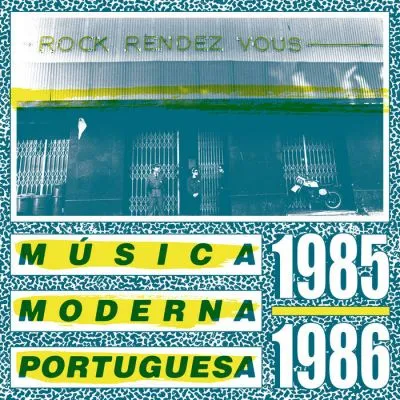 V/A - ROCK RENDEZ VOUS: MÚSICA MODERNA PORTUGUESA 1985-1986 LP