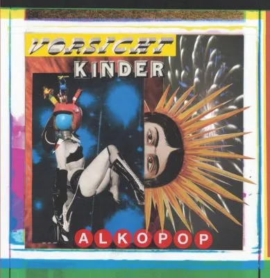 VORSICHT KINDER - Alkopop LP