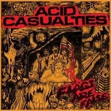 ACID CASUALTIES - Flags Are False (LUNGS-294) LP