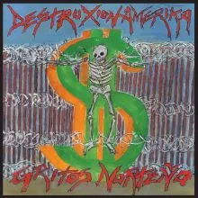 DESTRUXION AMERICA - GRITOS NORTEÑO LP