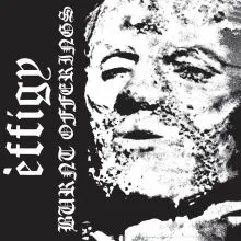 EFFIGY – Burnt Offerings 12