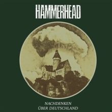 HAMMERHEAD – nachdenken über deutschland LP
