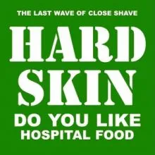 Hard Skin - Do you like hospital food MLP