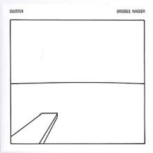 Cluster - Grosses Wasser LP