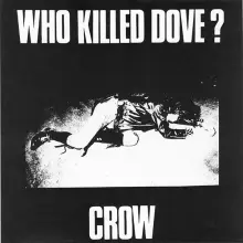 CROW - Who Killed Dove 7