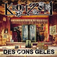 Kromozom 4: Des Cons Gelés LP