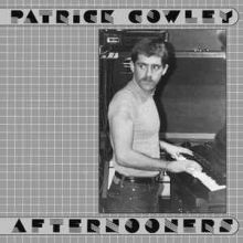 Patrick Cowley - Afternooners DOLP