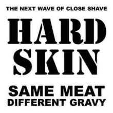 Hard Skin - Same Meat Different Gravy LP