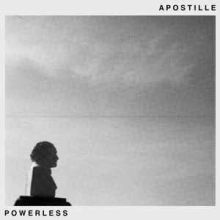 APOSTILLE - Powerless LP