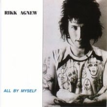 Rikk Agnew - All by myself Lp