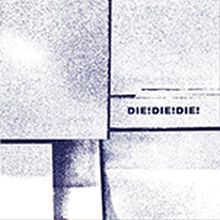 Die!Die!Die! - s/t LP