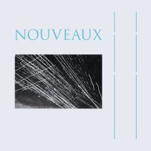 NOUVEAUX – S​/​T ALBUM