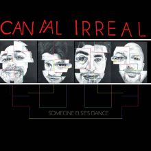 Canal Irreal - Someone Elses Dance LP