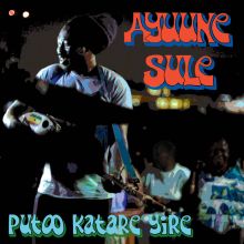 Ajuune Sule - Putoo Katare Yire LP