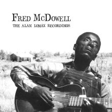 Fred McDowell - The Alan Lomax Recordings LP