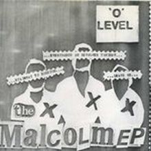 O LEVEL - The Malcom EP 7