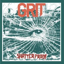 Grit - Shatter Proof LP