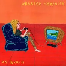 Aborted Tortoise - An Beach LP