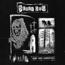 BLACK DOG - Sewn Into Confusion 7”