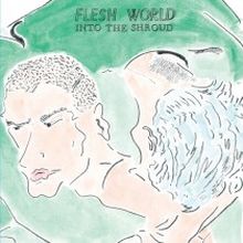 FLESH WORLD Into The Shroud LP