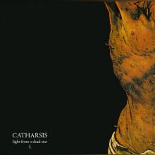 CATHARSIS “Light from a dead star I.” 2xLP