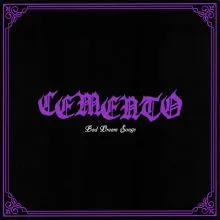 CEMENTO - Bad Dream Songs LP