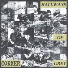 Corker - Hallways of Grey LP (Black)