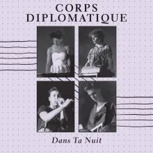 CORPS DIPLOMATIQUE - Dans Ta Nuit LP