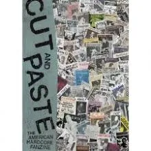 Cut & Paste - The American Hardcore Fanzine Book