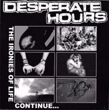 Desperate Hours- The ironies of life continue...